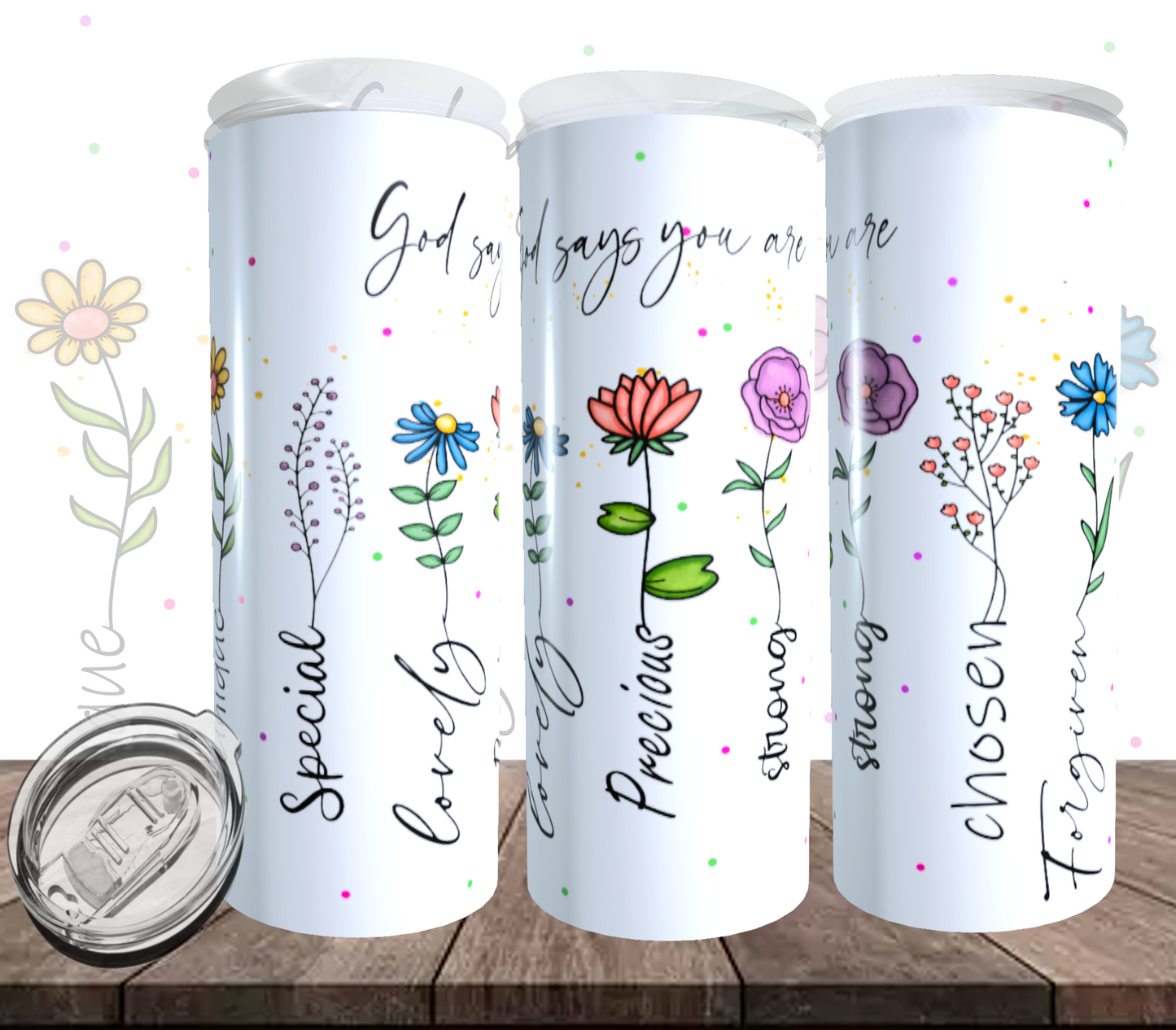God Says You Are Floral Tumbler