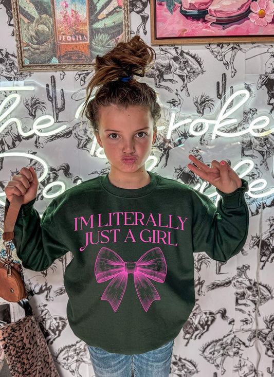I’m literally just a girl sweatshirt